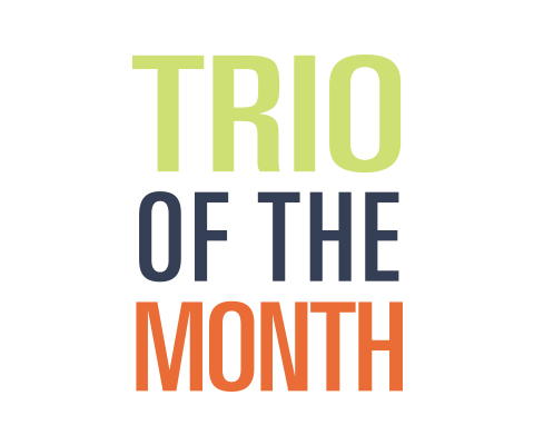 Trio of the Month